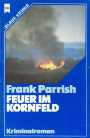 Feuer im Kornfeld