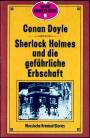 Sherlock Holmes und die gefhrliche Erbschaft