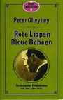 Rote Lippen - Blaue Bohnen