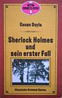 Sherlock Holmes und sein erster Fall