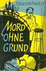 Mord ohne Grund