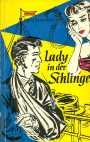 Lady in der Schlinge