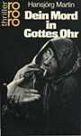 Dein Mord in Gottes Ohr