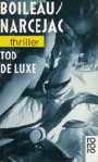 Tod de luxe