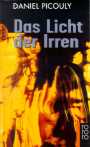 Das Licht der Irren