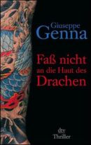 Faß nicht an die Haut des Drachen