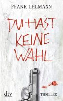 Du hast keine Wahl