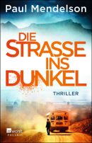 Die Strasse ins Dunkel