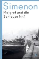 Maigret und die Schleuse Nr. 1