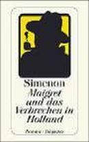 Maigret und das Verbrechen in Holland