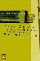 Kein Sex, kein Bier und jede Menge Tote