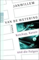 Ketchup, Karate und die Folgen