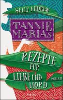 Tannie Marias Rezepte für Liebe und Mord