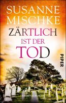 Zärtlich ist der Tod