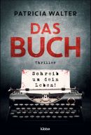 Das Buch - Schreib um dein Leben!