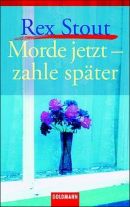 Morde jetzt - zahle später