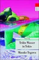 Trübe Wasser in Tokio