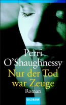 Nur der Tod war Zeuge