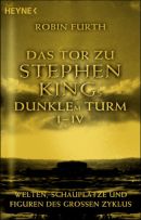 Das Tor zu Stephen Kings Dunklem Tor I - IV