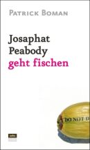 Josaphat Peabody geht fischen