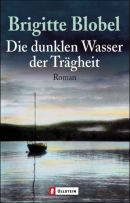 Die dunklen Wasser der Trägheit