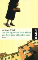 Als der Signorina Tecla Manzi das Herz Jesu abhanden kam