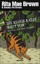 Die kluge Katze baut vor