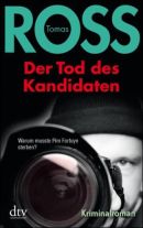 Der Tod des Kandidaten