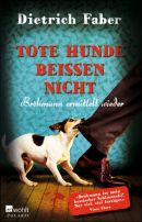 Tote Hunde beißen nicht