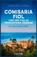 Comisaria Fiol und der Tod im Tramuntana-Gebirge