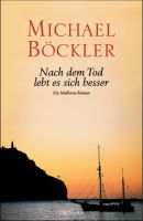 Nach dem Tod lebt es sich besser