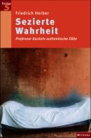 Sezierte Wahrheit