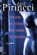 Der eine ist stumm, der andere ein Blinder