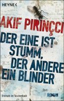 Der eine ist stumm, der andere ein Blinder