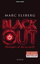 Blackout. Morgen ist es zu spt