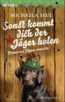 Sonst kommt dich der Jäger holen