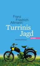 Turrinis Jagd