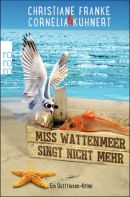 Miss Wattenmeer singt nicht mehr