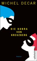 Die Kobra von Kreuzberg