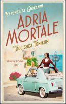 Adria mortale - Tödliches Tonikum