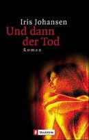 Und dann der Tod