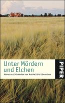 Unter Mördern und Elchen