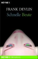 Schnelle Beute