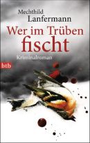 Wer im Trüben fischt