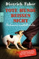 Tote Hunde beissen nicht