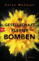  In Gesellschaft kleiner Bomben