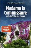 Madame le Commissaire und die Villa der Frauen