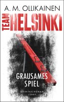 TEAM HELSINKI - Grausames Spiel