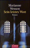 Sein letztes Wort