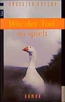 Wie der Tod so spielt